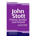 John Stott - Pastor, leader and friend